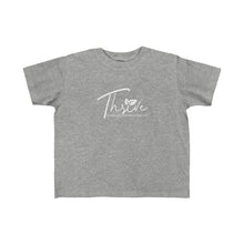 Load image into Gallery viewer, Thrive Toddler Tee
